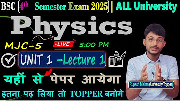 📚B.Sc 4th Semester Physics VVI Questions 2025 |Physics 4th semester important questions Unit 1