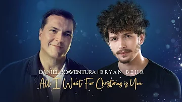 Daniel Boaventura, Bryan Behr - All I Want For Christmas Is You