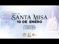 Santa Misa | 10 de Enero 2024 | Santuario de la Divina Pastora