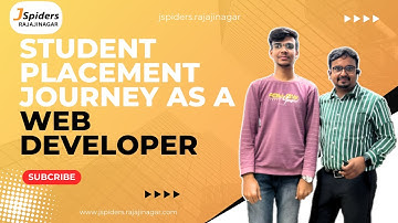 STUDENT PLACEMENT JOURNEY AS A WEB DEVELOPER FROM JSPIDERS | RAJAJINAGAR | BENGALURU