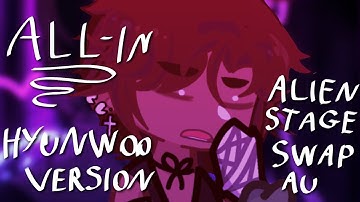 ° All in!! ° || Hyunwoo + Luka version || Alnst x Role swap au || gl2 || ! read the description 