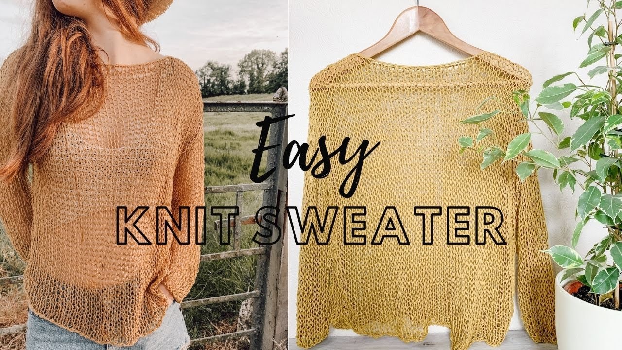 Beginner Knit Summer Sweater Quick and Easy