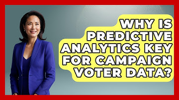 Why Is Predictive Analytics Key For Campaign Voter Data? - Your Campaign Coach
