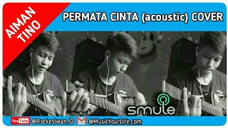 Permata Cinta | aiman tino | (cover Acoustic)