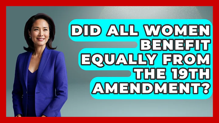 Did All Women Benefit Equally From The 19th Amendment? - Gender Equality Network