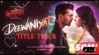 DEEWANIYAT Title Track - Ek Deewane Ki Deewaniyat | Harshvardhan Sonam I Vishal ,KaushikGuddu,Kunaal
