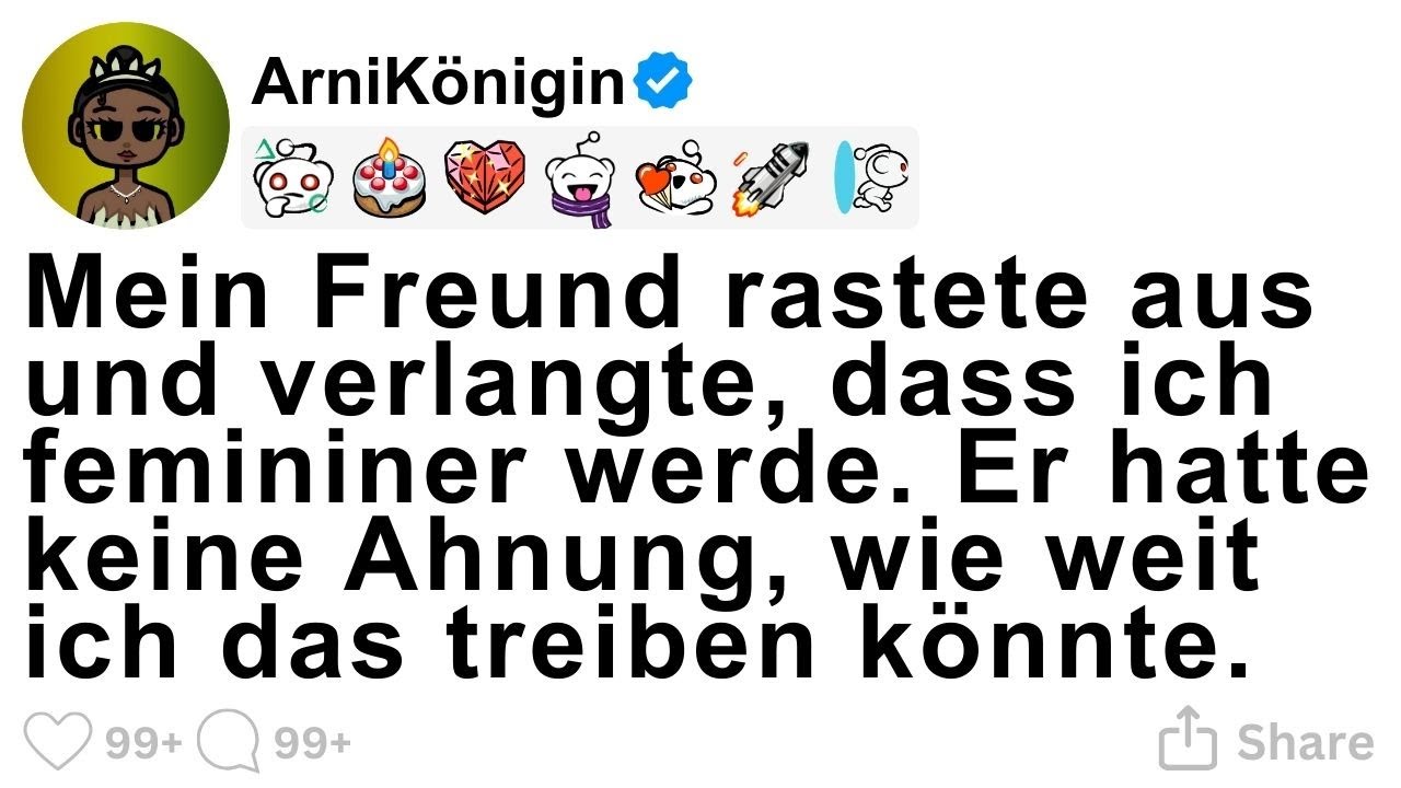 [GANZE STORY] Mein Freund forderte mehr Weiblichkeit. Er ahnte nicht, wie weit ich gehen würde.