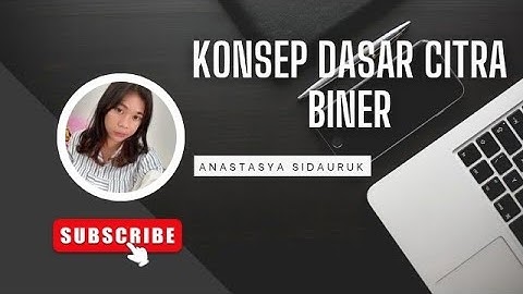 Trik Komputer Mengenali Gambar? Ini Rahasianya! belajar dasar  citra biner menggunakan python