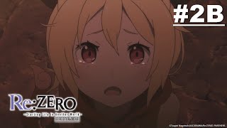 Re:ZERO -Starting Life in Another World- Director's Cut - Episode 02B [English Sub]