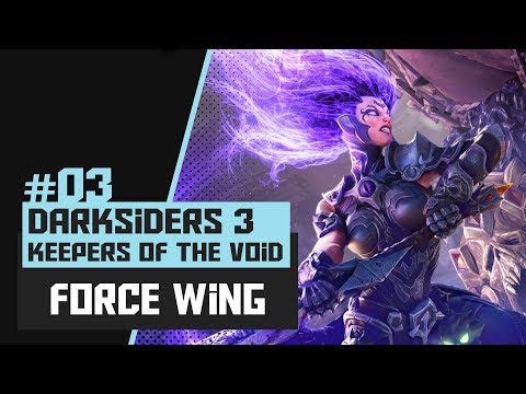 3 - Darksiders 3: Keepers of the Void DLC | Force Wing