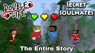 SECRET SOULMATES  (The Entire Story)  Double Life