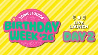 Birthday Week 2026 - Day Two - Tinsel Travel Van Launch! | Tonic Studios