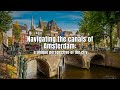 Navigating the canals of Amsterdam: a unique perspective of the city.