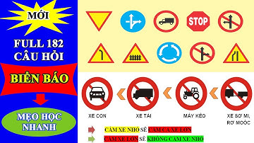 Cách Giải Nhanh 182 Câu Hỏi Biển Báo Giao Thông – Thi  Lý Thuyết Lấy GPLX Ô tô hạng B2, C, D, E, F