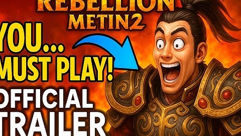 Rebellion Metin2 2025 Official Trailer