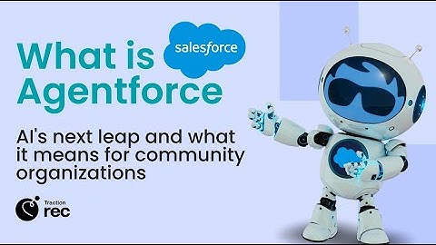 What is Salesforce Agentforce (for nonprofit community centers)