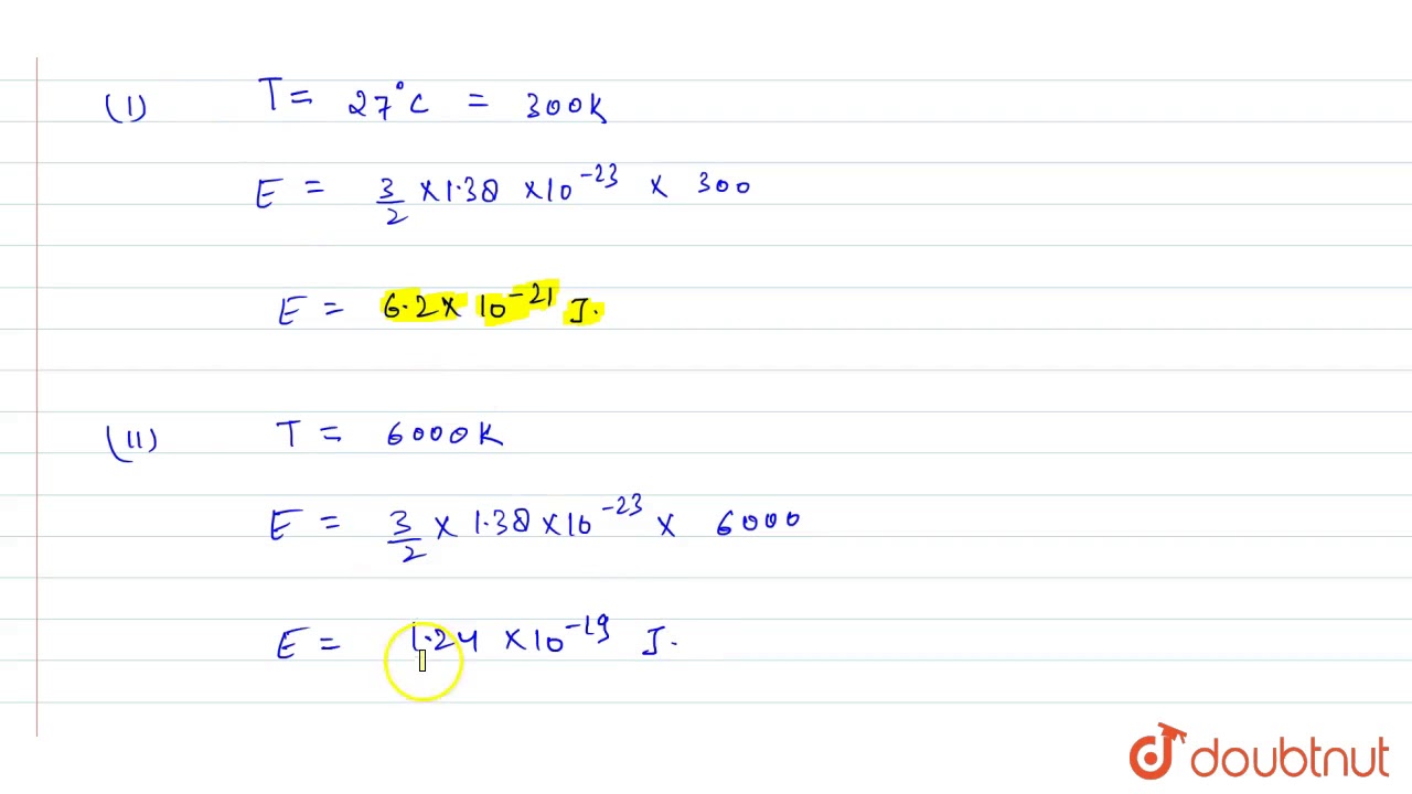 Estimate The Average Thermal Energy Of A Helium Atom At I Room Temperature 27 C Ii The