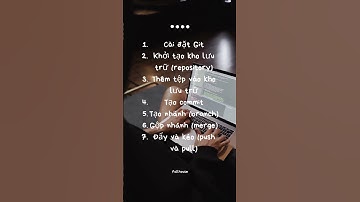 Cách sử dụng Git để quản lý mã nguồn của bạn| FullHouse