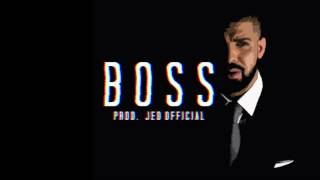 Drake Type Beat - Boss (Prod. Jed Official)