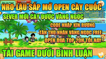 Ngọc Rồng Lậu - Trải nghiệm sv Nro Lậu sắp open cày miễn phí nhận code tân thủ vàng ngọc free