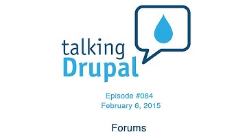 Talking Drupal #084 - Forums