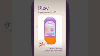 Base Ultra Soothe Natural Sunscreen Ingredients Check