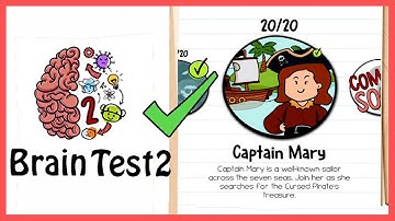 Brain Test 2 Tricky Stories Captain Mary All Levels 1-20 Solution Walkthrough