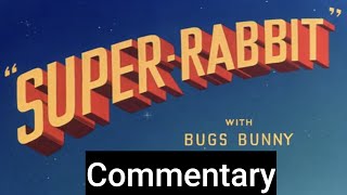 Bugs Bunny Super Rabbit 1943 Commentary