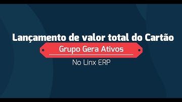 Lançamento de total de cartão no LINX ERP