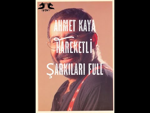 Ahmet Kaya Hareketli Şarkıları Full