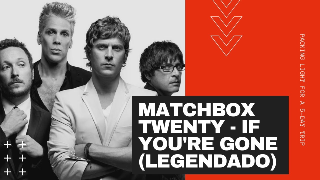 Matchbox Twenty If You're Gone (Legendado) YouTube