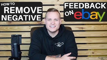 HOW TO REMOVE NEGATIVE FEEDBACK FROM EBAY! - 2 PROVEN METHODS - RALLI ROOTS 2018