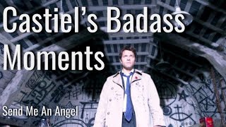 Castiel's Badass Moments | Send Me an Angel