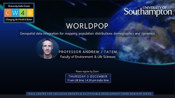 Professor Andrew Tatem - An Overview of WorldPop