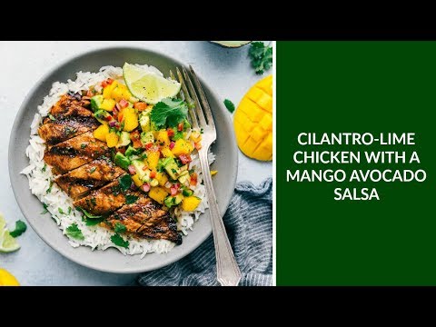 Cilantro Lime Chicken with a Mango Avocado Salsa