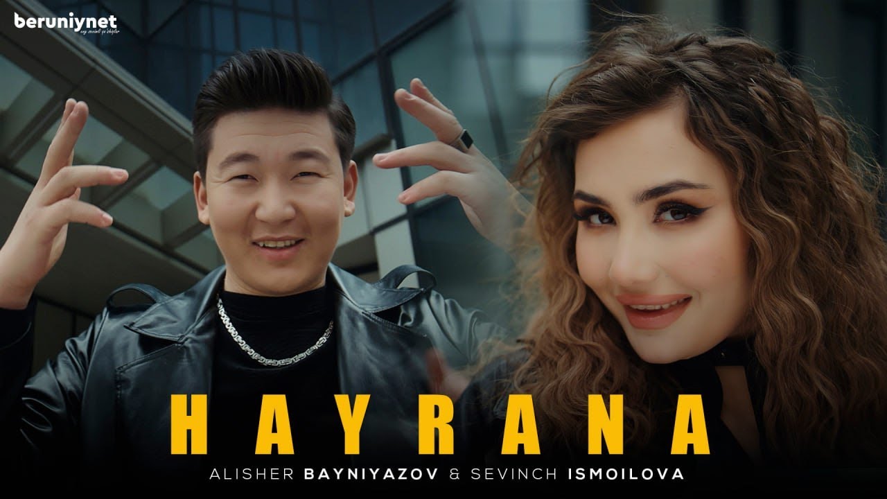 Alisher Bayniyazov & Sevinch Ismoilova - Hayrana (Official Music Video)