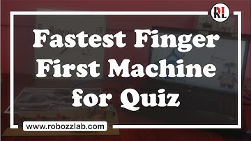 Fastest Finger First Quiz | School Project : Robozz Lab