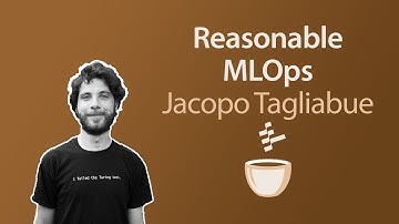 Machine Learning at Reasonable Scale // Jacopo Tagliabue // MLOps Coffee Sessions #66