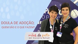 Doula de adoção; o que ela faz e como se tornar uma?