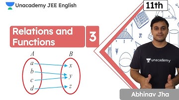 Relations And Functions - 3 | JEE 2022 | Unacademy JEE English | IIT JEE Maths | Abhinav Jha