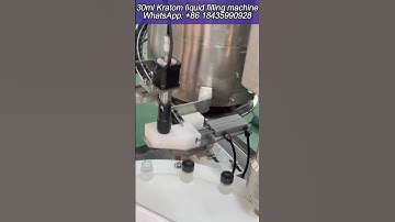 30ml Kratom liquid filling machine #fillingmachine #fillingcappingmachine #shortvideo #foryourpage