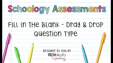 Fill in the Blank Drag and Drop Question Type - Schoology Assessments