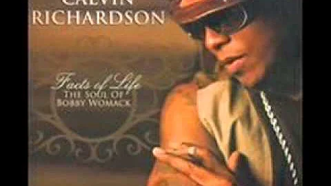 Calvin Richardson-He'll Be There When the Sun Goes...