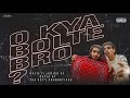 Rolil o kya  bolte bro ft realemick93   official music 