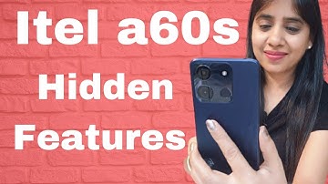 itel a60s hidden features | itel a60s | itel a60s review | itel a60s tips and tricks | itel