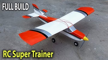 How To Make RC Super Trainer Plane . DIY Thermocole Airplane Full Build & Flight