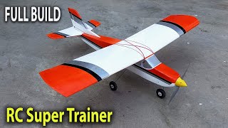 How To Make RC Super Trainer Plane . DIY Thermocole Airplane Full Build & Flight