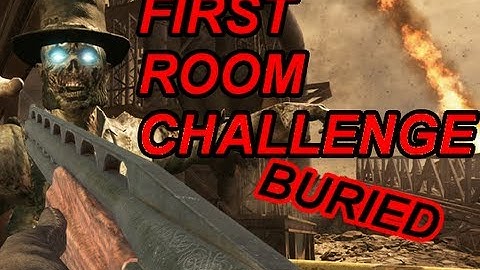FIRST ROOM CHALLENGE! - Black Ops 2 Zombies "Buried"
