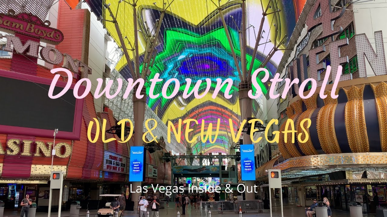 Downtown Stroll - Discovering Old & New Las Vegas On Fremont - Youtube