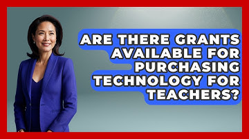 Are There Grants Available for Purchasing Technology for Teachers? | Teacher Tech Toolbox News